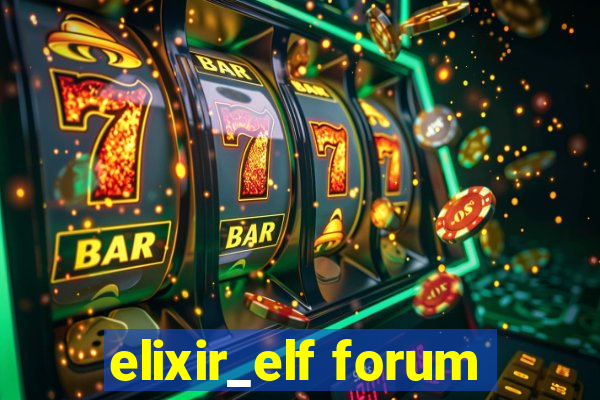 elixir_elf forum